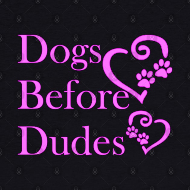 Dogs before Dudes pink by Aventi